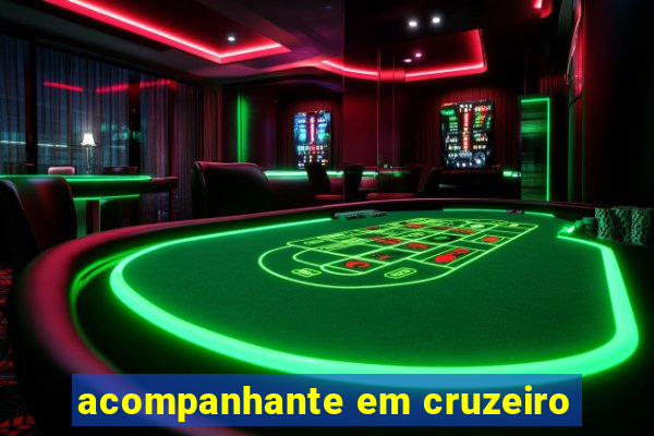 acompanhante em cruzeiro