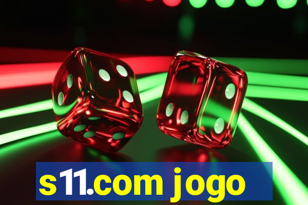 s11.com jogo