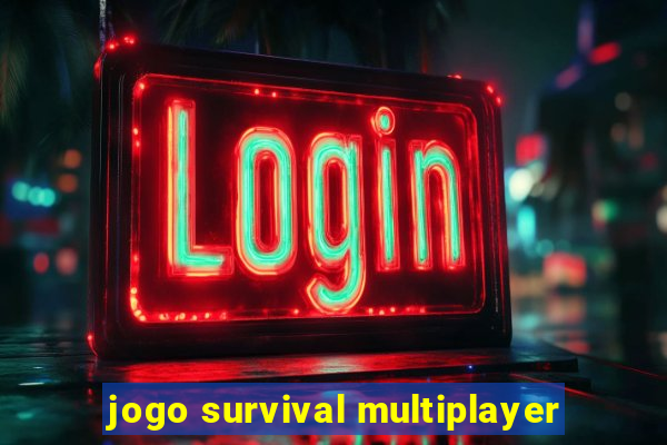 jogo survival multiplayer