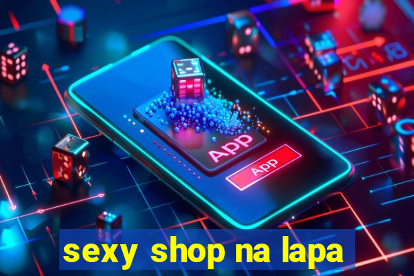 sexy shop na lapa