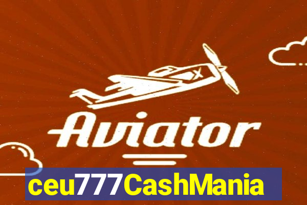 ceu777CashMania