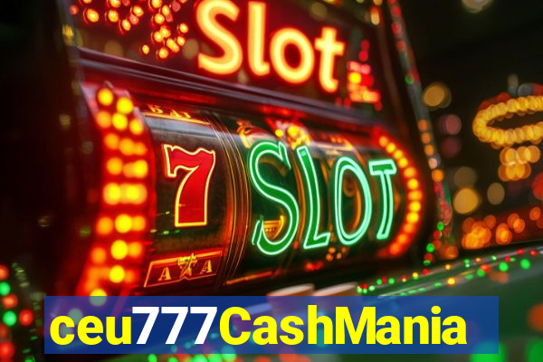 ceu777CashMania