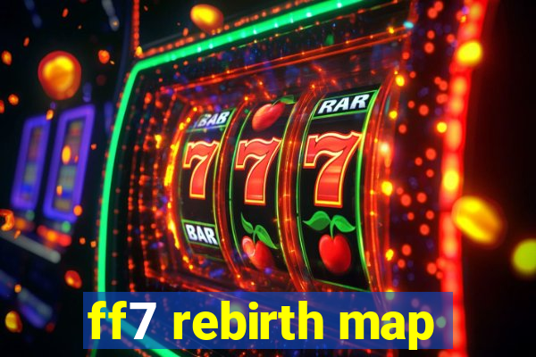 ff7 rebirth map