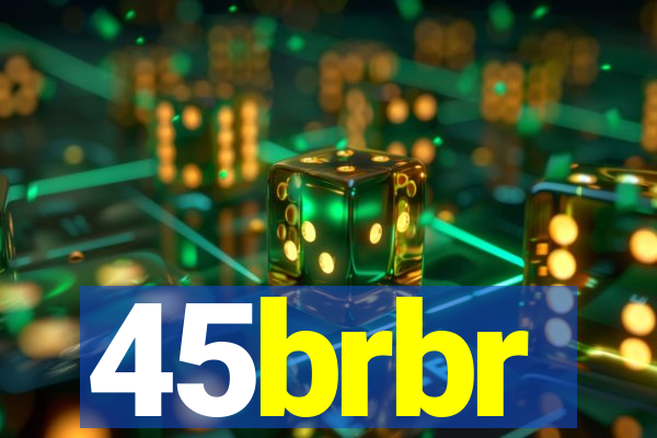 45brbr