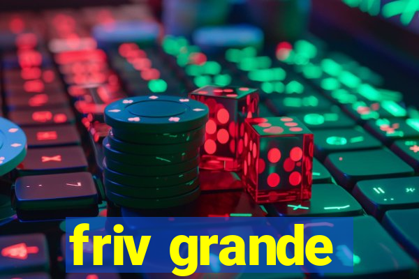 friv grande