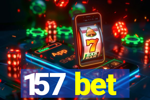 157 bet