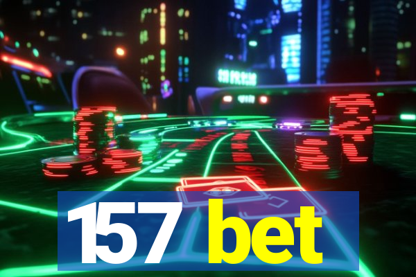 157 bet