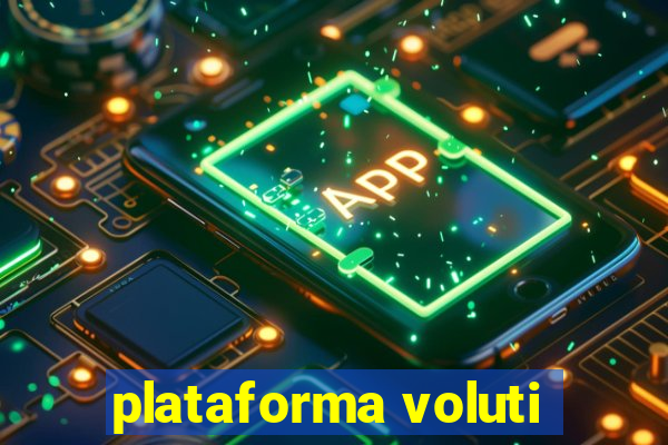 plataforma voluti