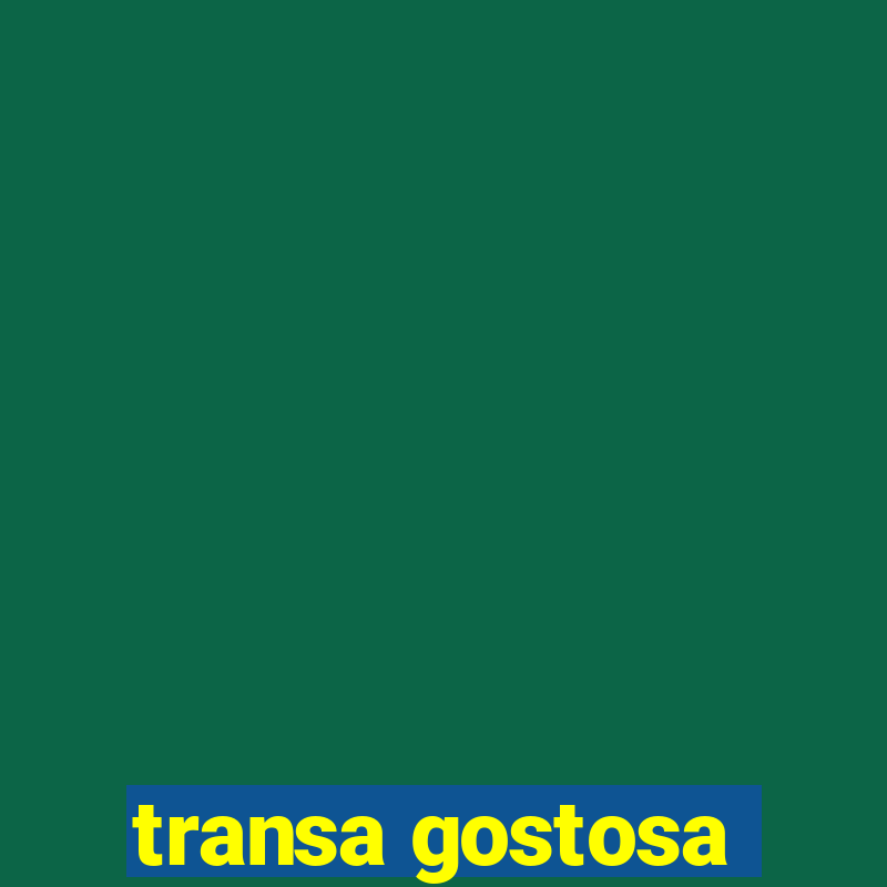 transa gostosa