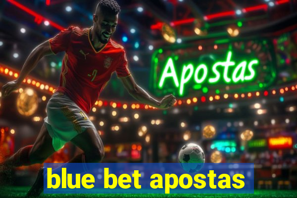 blue bet apostas