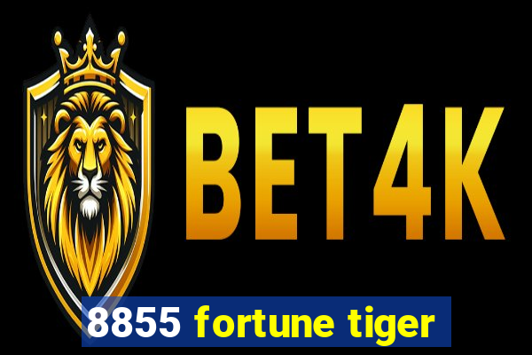 8855 fortune tiger