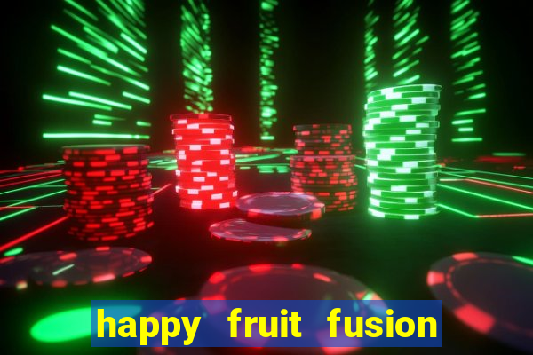 happy fruit fusion paga mesmo