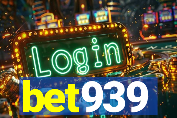 bet939