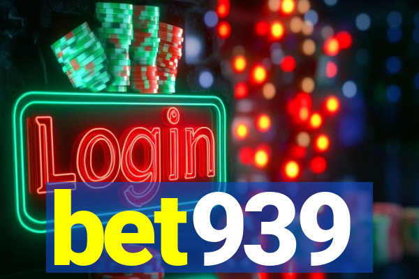 bet939