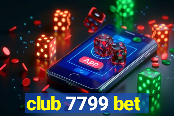 club 7799 bet