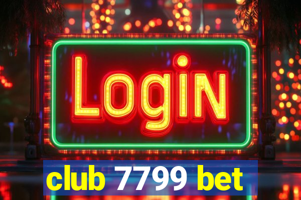 club 7799 bet