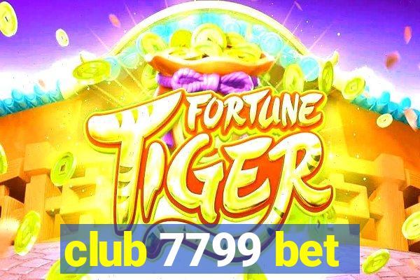 club 7799 bet