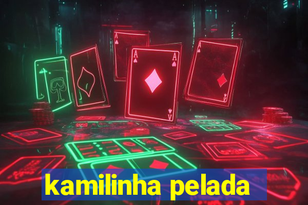 kamilinha pelada