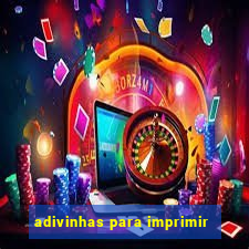 adivinhas para imprimir