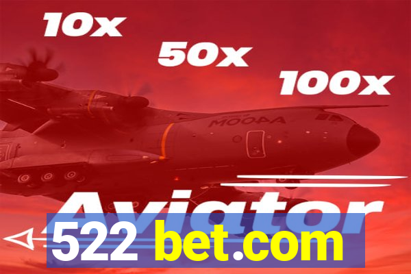 522 bet.com