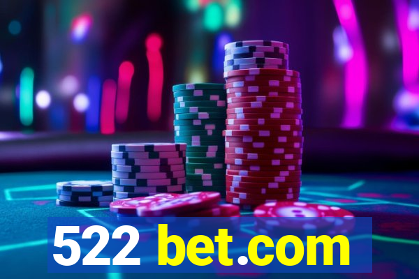 522 bet.com