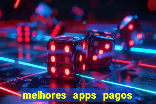 melhores apps pagos play store