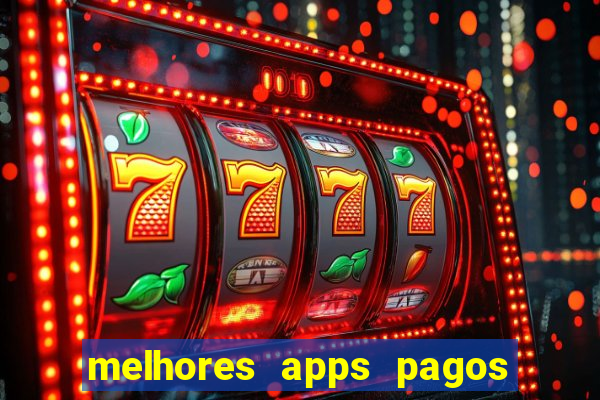 melhores apps pagos play store