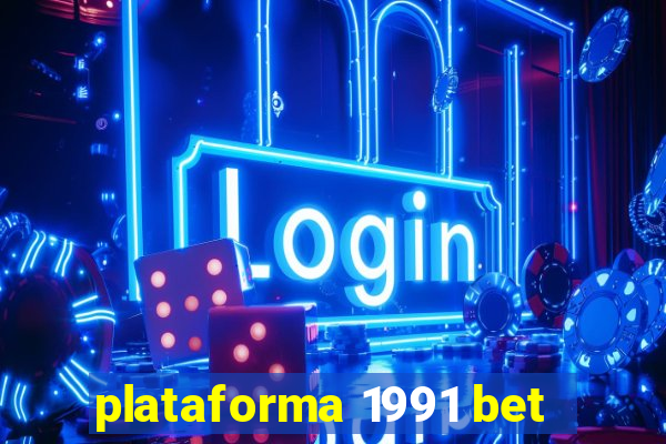 plataforma 1991 bet