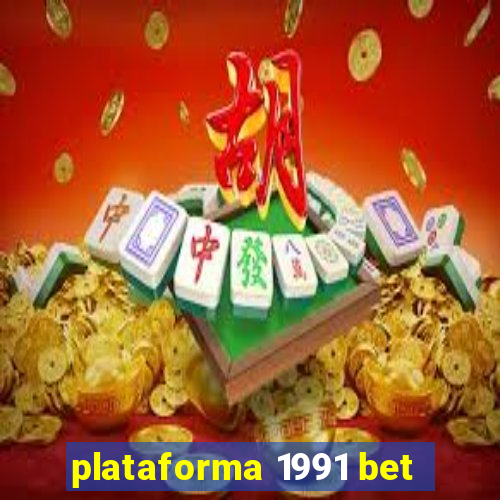 plataforma 1991 bet