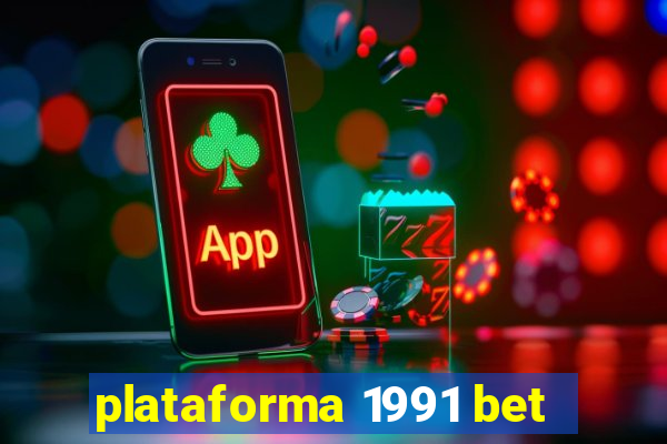 plataforma 1991 bet