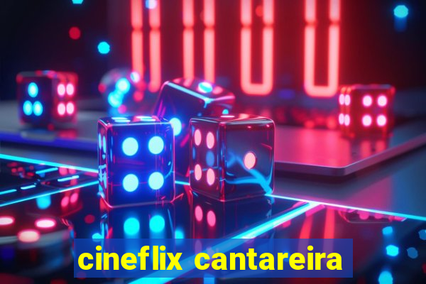 cineflix cantareira