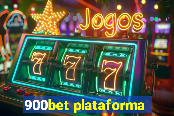 900bet plataforma