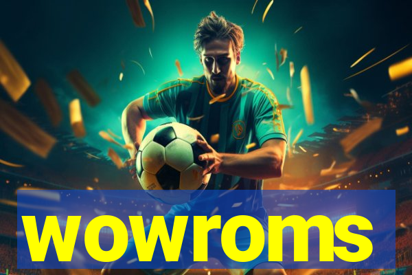 wowroms