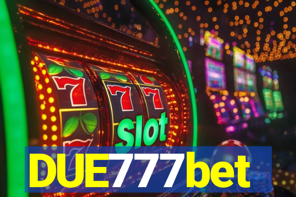 DUE777bet