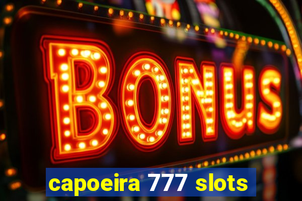 capoeira 777 slots