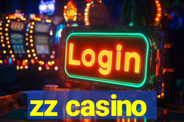 zz casino