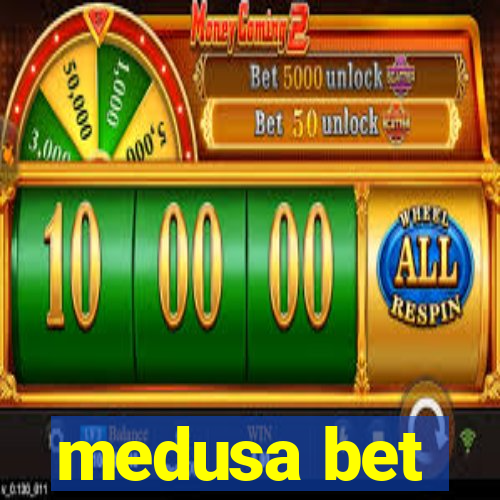 medusa bet