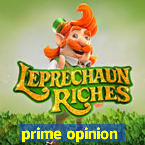 prime opinion