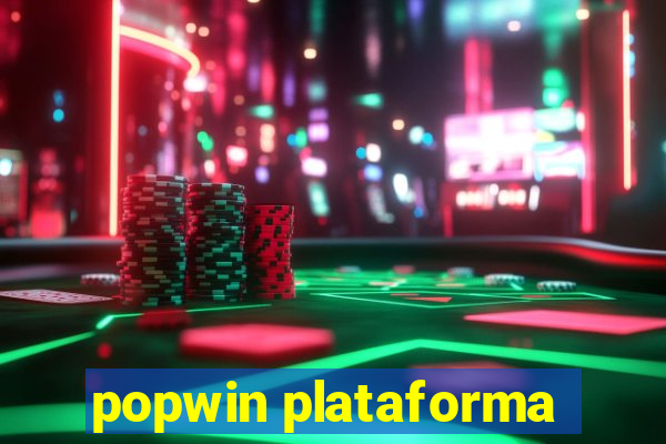 popwin plataforma