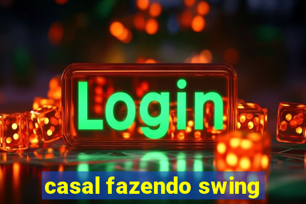 casal fazendo swing