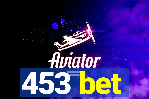 453 bet