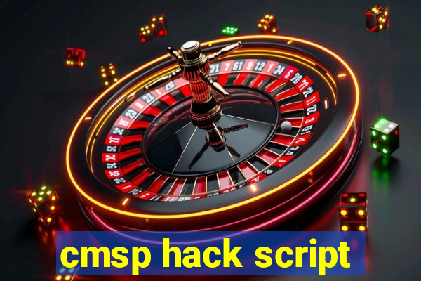 cmsp hack script