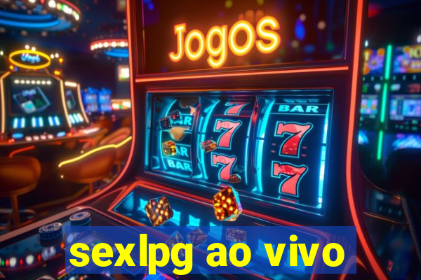 sexlpg ao vivo