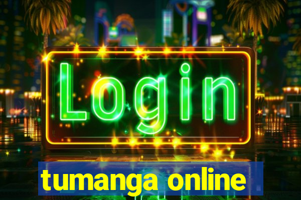 tumanga online