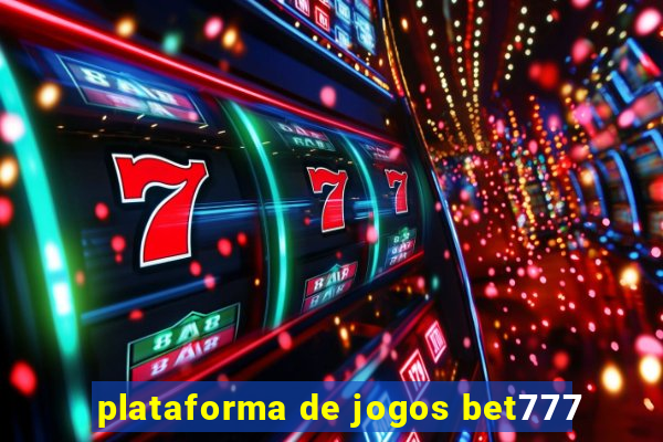 plataforma de jogos bet777