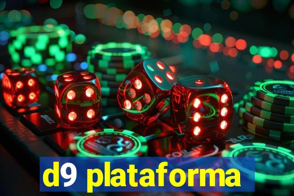 d9 plataforma