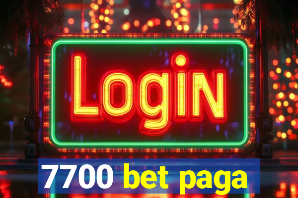 7700 bet paga