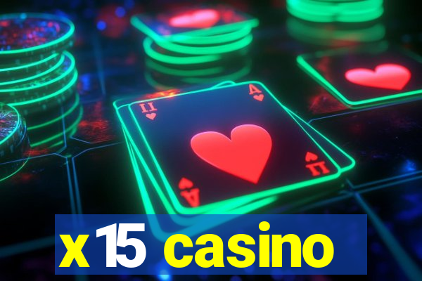 x15 casino