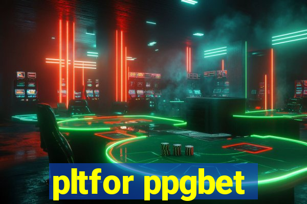 pltfor ppgbet