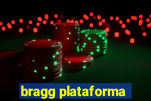 bragg plataforma